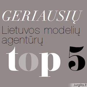Lietuvos modelių agentūrų top 5 (2011-03)